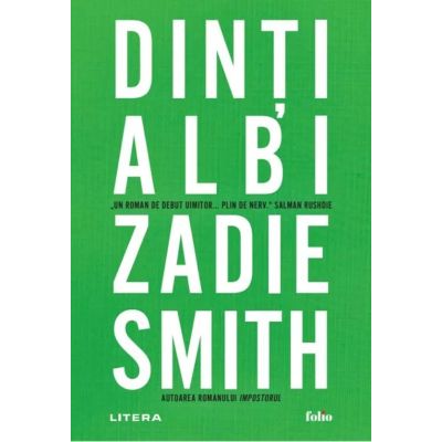 Dinti albi - Zadie Smith