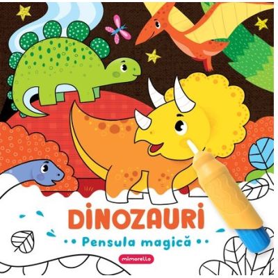 Dinozauri. Pensula magica