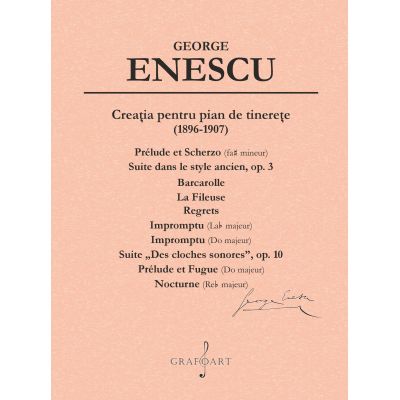 Creatia pentru pian de tinerete - George Enescu