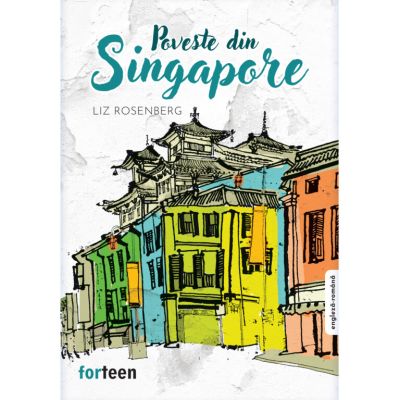 Poveste din Singapore - Liz Rosenberg