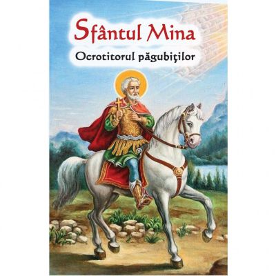 Sfantul Mina. Ocrotitorul pagubitilor