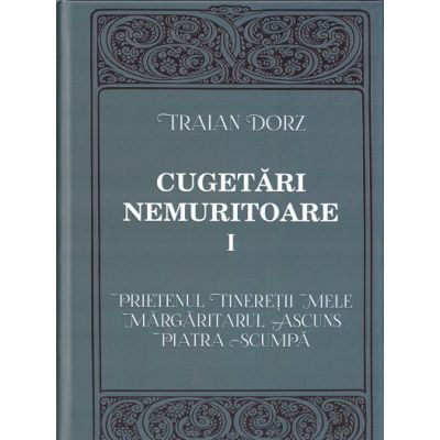 Cugetari nemuritoare volumul 1 - Traian Dorz