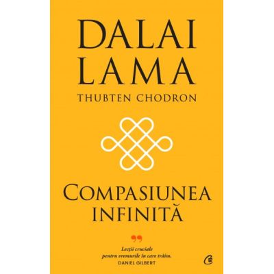 Compasiunea infinita - Dalai Lama Thubten Chodron