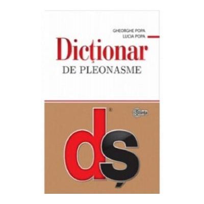 Dictionar de pleonasme - Gheorghe Popa Lucia Popa