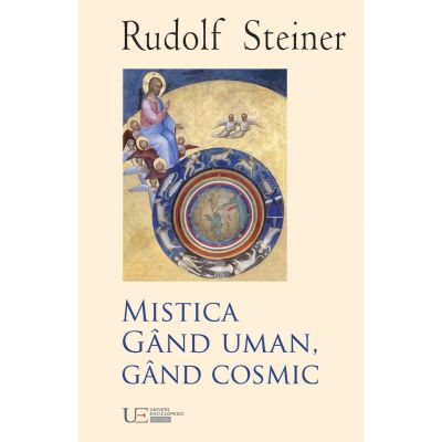 Mistica. Gand uman gand cosmic - Rudolf Steiner