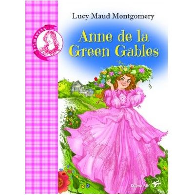 Anne de la Green Gables - Lucy Maud Montgomery