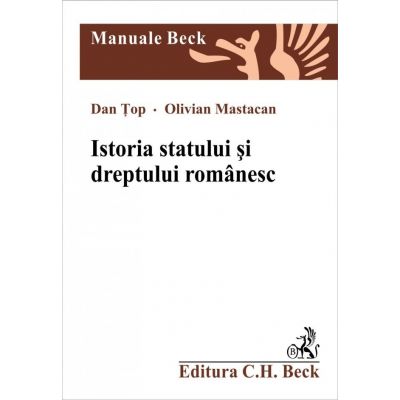 Istoria statului si dreptului romanesc - Dan Top Olivian Mastacan