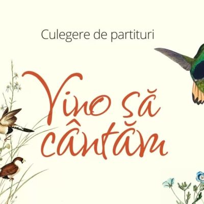 Vino sa cantam Culegere de partituri