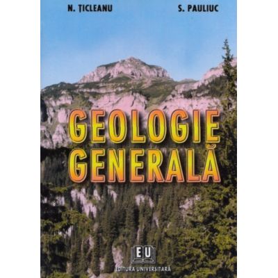 Geologie generala - Nicolae Ticlean