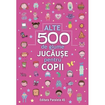 Alte 500 de glume jucause pentru copii