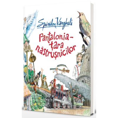 Pantalonia - Tara Nastrusnicilor - Spiridon Vangheli