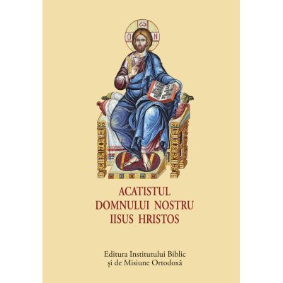 Acatistul Domnului nostru Iisus Hristos - format mic