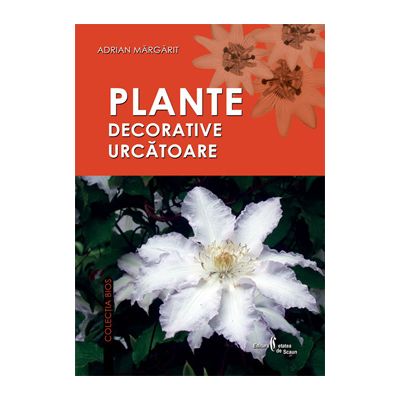 Plante decorative urcatoare - Adrian Margarit