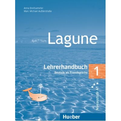 Lagune 1 Lehrerhandbuch - Anna Breitsameter Marc Michael Aufderstrasse