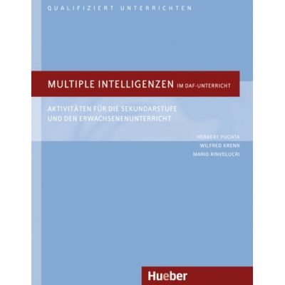 Multiple Intelligenzen im DaF-Unterricht Buch Aktivitaten fur die Sekundarstufe und den Erwachsenenunterricht - Herbert Puchta Wilfried Krenn Mario Rinvolucri