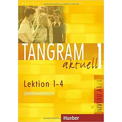 Tangram aktuell 1 Lehrerhandbuch Lektion 1-4 - Ina Alke