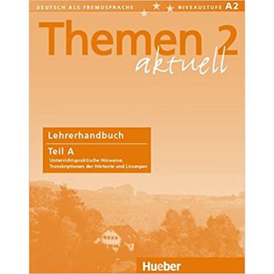 Themen aktuell 2 Lehrerhandbuch Teil A - Hartmut Aufderstrasse