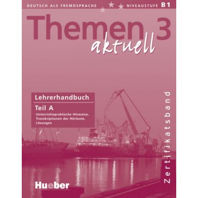 Themen aktuell 3 Zertifikatsband Lehrerhandbuch Teil A - Michaela Perlmann-Balme