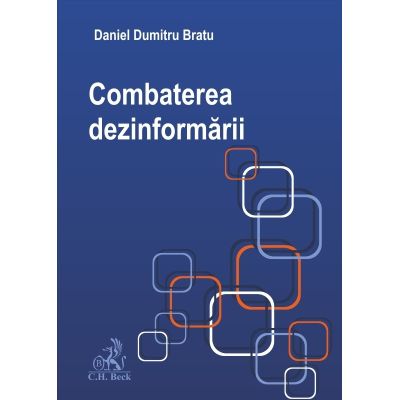 Combaterea dezinformarii - Daniel Dumitru Bratu