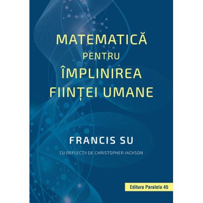 Matematica pentru implinirea fiintei umane - Francis Su