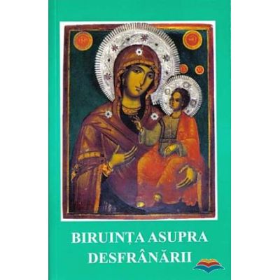 Biruinta asupra desfranarii