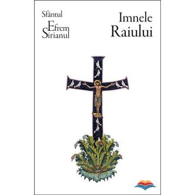 Imnele Raiului - Sf. Efrem Sirul