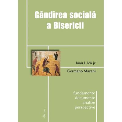 Gandirea sociala a Bisericii - Germano Marani Ioan I. Ica jr.