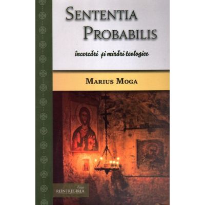 Sententia probabilis incercari si mirari teologice - Marius Moga