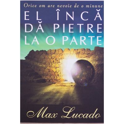 El inca da pietre la o parte - Max Lucado