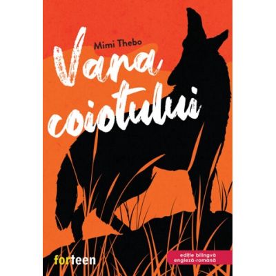 Vara coiotului - Mimi Thebo