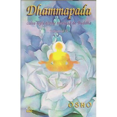 Dhammapada. Comentata volumul 6 - OSHO