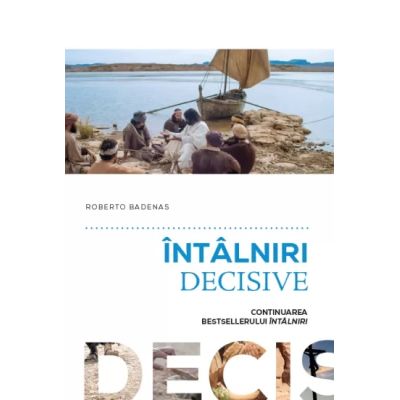 Intalniri decisive - Roberto Badenas