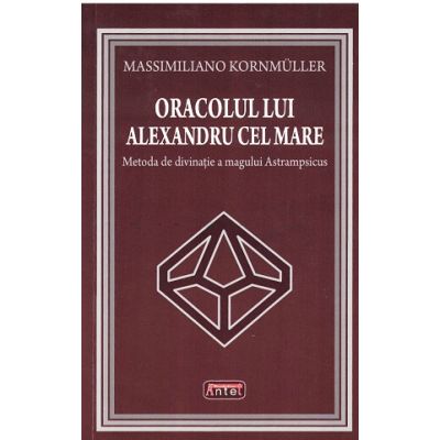 Oracolul lui Alexandru cel Mare Massimiliano Kornmuller