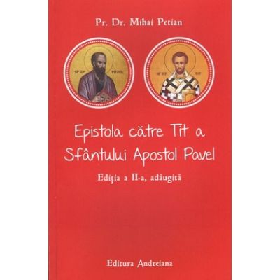 Epistola catre Tit a Sfantului Apostol Pavel - Mihai Petian