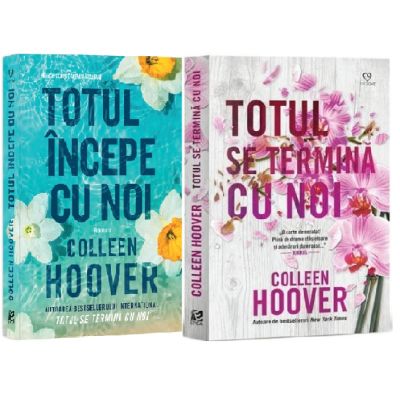 Pachet Prima iubire Totul incepe cu noi si Totul se termina cu noi - Colleen Hoover