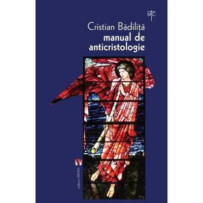 Manual de anticristologie - Cristian Badilita