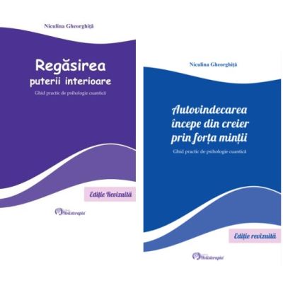 Pachet Regasirea puterii interioare si Autovindecarea incepe din creier prin forta mintii - Niculina Gheorghita