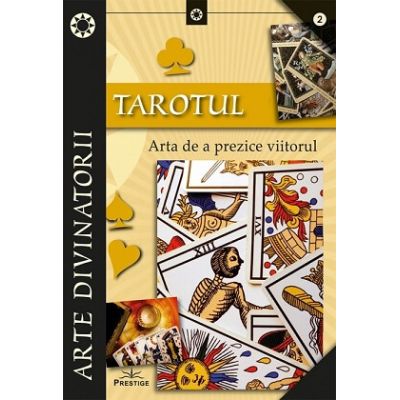 Tarot arta de a prezice viitorul