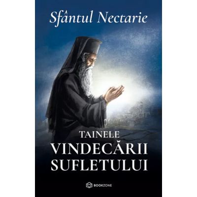 Tainele vindecarii sufletului - Sfantul Nectarie