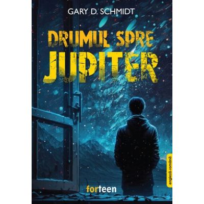 Drumul spre Jupiter - Gary D. Schmidt