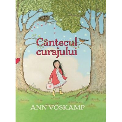 Cantecul curajului - Ann Voskamp