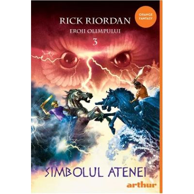 Eroii Olimpului 3. Simbolul Atenei - Rick Riordan