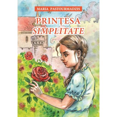 Printesa Simplitate - Maria Pastourmadzis