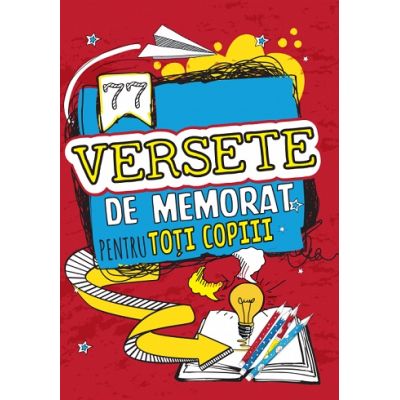 77 Versete de memorat pentru toti copiii