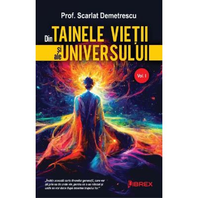 Din tainele vietii si ale universului 1 - Scarlat Demetrescu