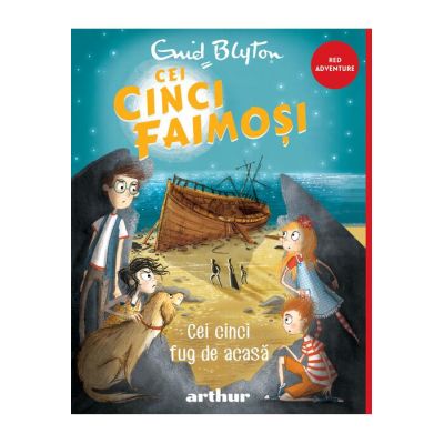 Cei cinci faimosi 3. Cei cinci fug de acasa - Enid Mary Blyton