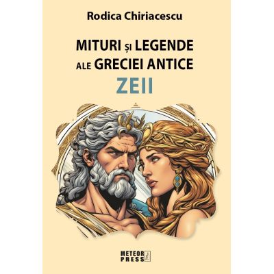 Legende ale greciei antice - Zeii - Rodica Chiriacescu