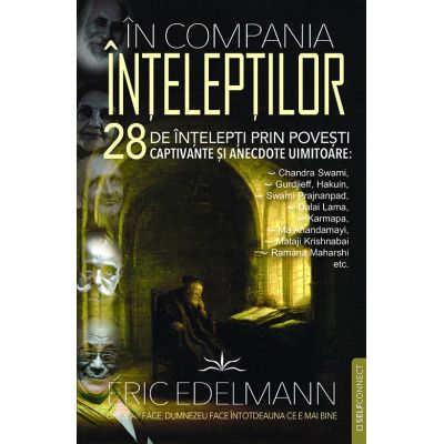 In compania inteleptilor - Eric Edelmann