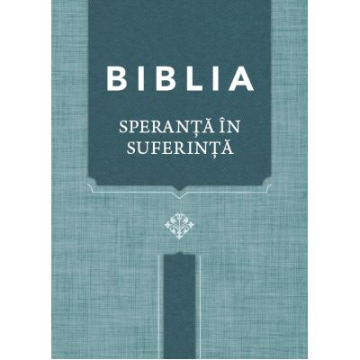 Biblia. Speranta in suferinta Coperta albastra