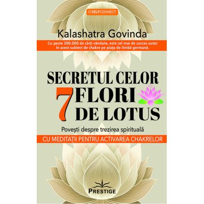 Secretul celor 7 flori de lotus - Kalashatra Govinda